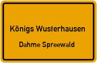 Ortsschild Königs Wusterhausen.Dahme Spreewald